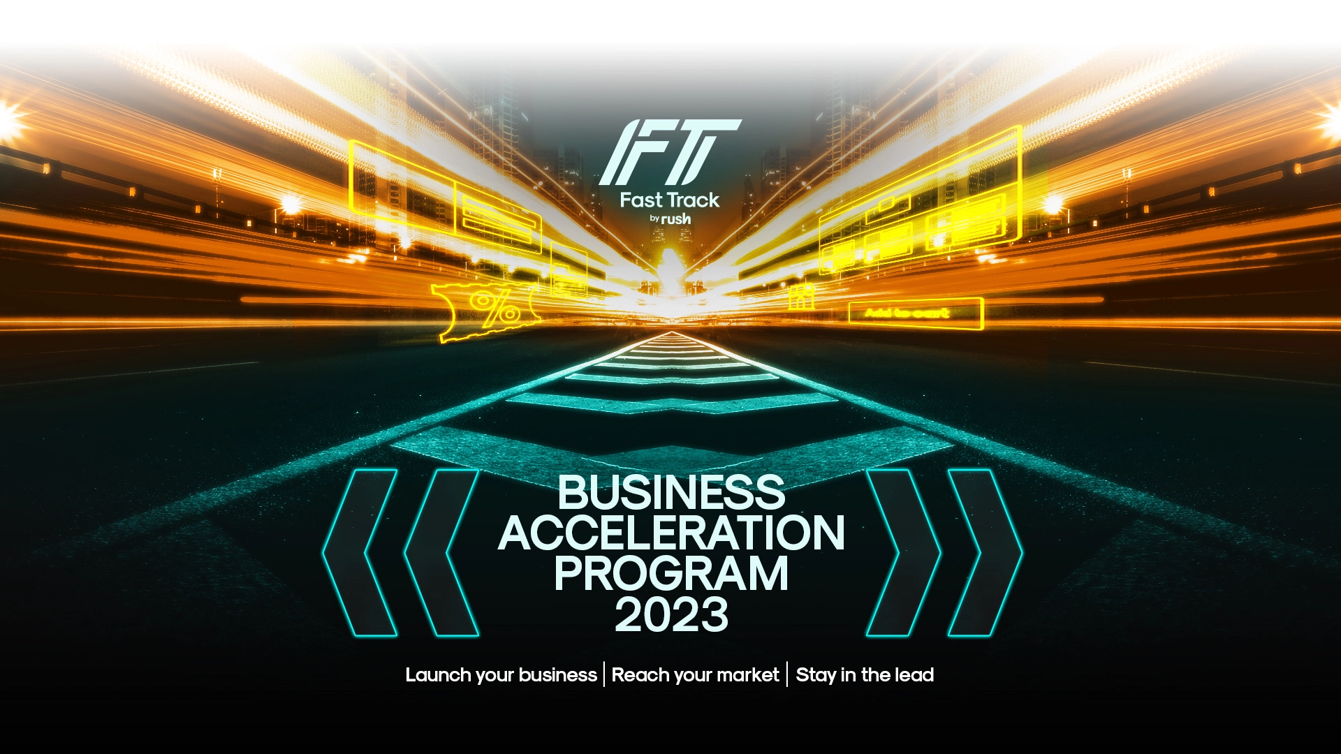 Shows The Fast Track by RUSH Business Acceleration Program 2023, which allowed SMEs to launch their business, reach their market, and stay in the lead.